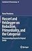 Husserl and Heidegger on Reduction, Primordiality, and the Categorial: Phenomenology Beyond its Original Divide (Contributions to Phenomenology, 83)