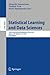 Statistical Learning and Data Sciences: Third International Symposium, SLDS 2015, Egham, UK, April 20-23, 2015, Proceedings (Lecture Notes in Artificial Intelligence)