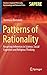 Patterns of Rationality: Recurring Inferences in Science, Social Cognition and Religious Thinking (Studies in Applied Philosophy, Epistemology and Rational Ethics, 19)