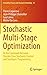 Stochastic Multi-Stage Optimization: At the Crossroads between Discrete Time Stochastic Control and Stochastic Programming (Probability Theory and Stochastic Modelling, 75)