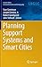 Planning Support Systems and Smart Cities (Lecture Notes in Geoinformation and Cartography)