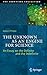 The Unknown as an Engine for Science: An Essay on the Definite and the Indefinite (The Frontiers Collection)