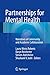Partnerships for Mental Health by Laura Weiss Roberts