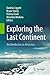 Exploring the Last Continent: An Introduction to Antarctica