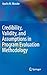 Credibility, Validity, and Assumptions in Program Evaluation Methodology