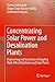 Concentrating Solar Power and Desalination Plants: Engineering and Economics of Coupling Multi-Effect Distillation and Solar Plants
