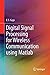 Digital Signal Processing for Wireless Communication using Matlab