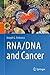 RNA/DNA and Cancer