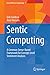 Sentic Computing: A Common-Sense-Based Framework for Concept-Level Sentiment Analysis (Socio-Affective Computing, 1)