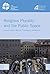 Religious Plurality and the Public Space: Joint Christian - Muslim Theological Reflections (Lwf Studies 2015)