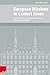 European Missions in Contact Zones: Transformation through Interaction in a (Post-)Colonial World (Veroffentlichungen Des Instituts Fur Europaische Geschichte Mainz, 107)