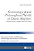 Cosmological and Philosophical World of Dante Alighieri: «The Divine Comedy» as a Medieval Vision of the Universe (European Studies in Theology, Philosophy and History of Religions)