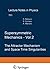 Supersymmetric Mechanics - Vol. 2: The Attractor Mechanism and Space Time Singularities (Lecture Notes in Physics, 701)