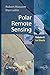 Polar Remote Sensing: Volume II: Ice Sheets (Springer Praxis Books)