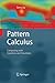 Pattern Calculus: Computing with Functions and Structures