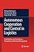 Autonomous Cooperation and Control in Logistics: Contributions and Limitations - Theoretical and Practical Perspectives
