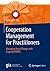 Cooperation Management for Practitioners: Managing Social Change with Capacity WORKS