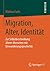 Migration, Alter, Identität...