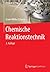 Chemische Reaktionstechnik (Chemie in der Praxis) (German Edition)
