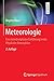 Meteorologie: Eine interdisziplinäre Einführung in die Physik der Atmosphäre (Springer-Lehrbuch) (German Edition)