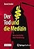 Der Tod und die Medizin: Kurze Geschichte einer Annäherung (German Edition)