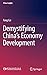 Demystifying China’s Economy Development (China Insights)