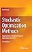 Stochastic Optimization Methods: Applications in Engineering and Operations Research