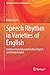 Speech Rhythm in Varieties of English: Evidence from Educated Indian English and British English (Prosody, Phonology and Phonetics)