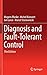 Diagnosis and Fault-Tolerant Control