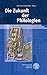 Die Zukunft Der Philologien (Beitrage zur neueren Literaturge... by Dieter Burdorf