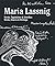 Maria Lassnig: Works, Diaries & Writings