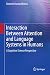 Interaction Between Attention and Language Systems in Humans: A Cognitive Science Perspective