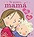Te quiero, mamá (Spanish Edition)