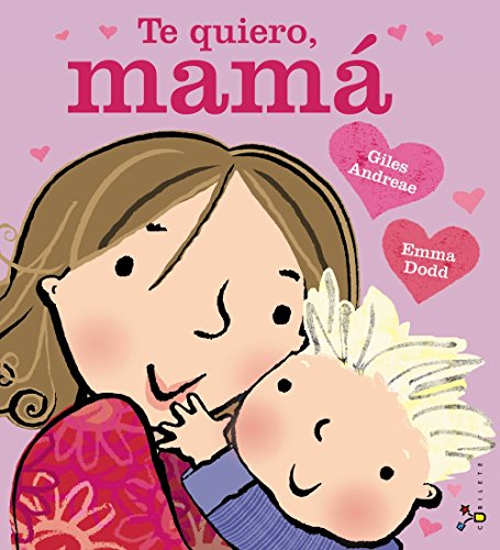 Te quiero, mamá (Spanish Edition)