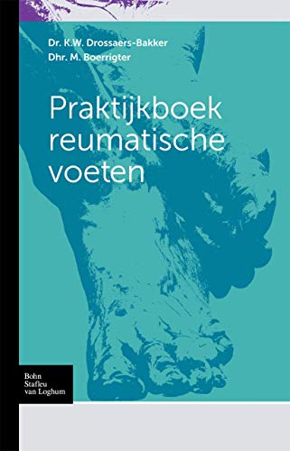 Praktijkboek Reumatische Voeten (Dutch Edition)