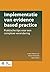 Implementatie van evidence based practice: Praktische tips voor een complexe verandering (Dutch Edition)
