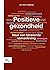 Positieve gezondheid: Naar een bloeiende samenleving (Dutch Edition)