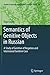 Semantics of Genitive Objects in Russian: A Study of Genitive of Negation and Intensional Genitive Case (Studies in Natural Language and Linguistic Theory, 89)