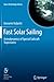 Fast Solar Sailing: Astrodynamics of Special Sailcraft Trajectories (Space Technology Library, 30)