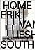 Erik van Lieshout: Home South