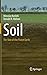 Soil: The Skin of the Planet Earth