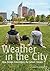 Weather in the City: How Design Shapes the Urban Climate