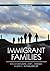 Immigrant Families (Immigration and Society)