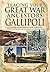 Tracing Your Great War Ancestors: The Gallipoli Campaign: A Guide for Family Historians (Tracing your Ancestors)