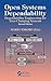 Open Systems Dependability: Dependability Engineering for Ever-Changing Systems, Second Edition