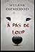 A Pas De Loup