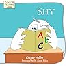 Shy: Helping Children Cope With Shyness (ColorFeeling) Shy: Helping Children Cope With Shyness (ColorFeeling)