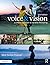 Voice & Vision: A Creative Approach to Narrative Filmmaking