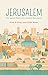 Jerusalem: The Spatial Politics of a Divided Metropolis