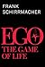 Ego: The Game of Life